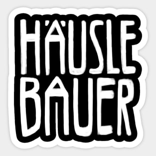 Häuslebauer, Hausbau Sticker